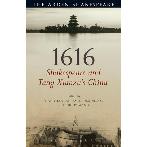 1616: Shakespeare and Tang Xianzu's China, (Hardcover)