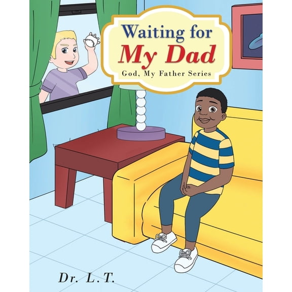 Waiting for My Dad, (Paperback)