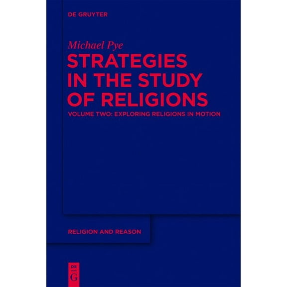 Religion and Reason Exploring Religions in Motion, Book 52, (Hardcover)