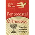 thumbnail image 2 of Pre-Owned Pentecostal Orthodoxy: Toward an Ecumenism of the Spirit (Paperback) 1514000903 9781514000908, 2 of 2