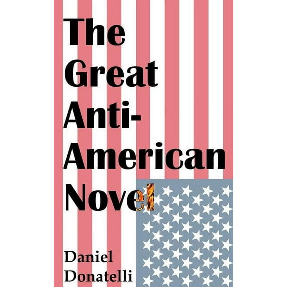 The Great Anti-American Novel