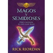 Magos Y Semidioses Percy Jackson Se Une a Los Kane/ Demigods & Magicians: Percy and Annabeth Meet the Kanes -- Rick Riordan