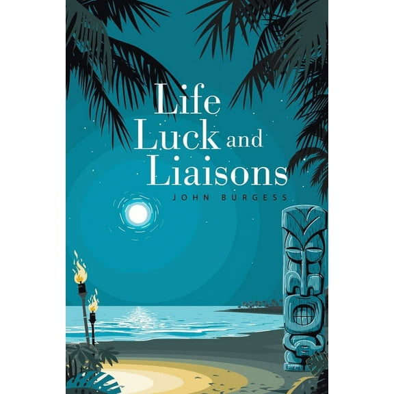 Life, Luck and Liaisons (Paperback)