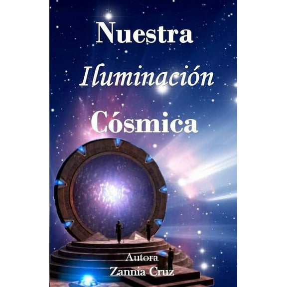 Nuestra Iluminación Cósmica (Paperback)