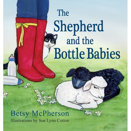 The Shepherd and the Bottle Babies (Hardcover)