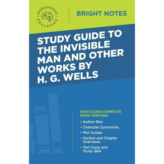 Bright Notes Study Guide to The Invisible Man and Other Works by H. G. Wells, (Paperback)