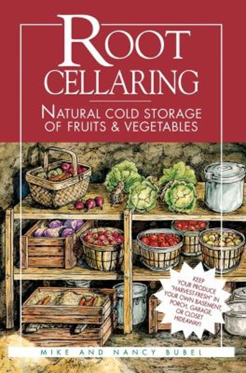 Pre-Owned Root Cellaring: Natural Cold Storage of Fruits \u0026 Vegetables