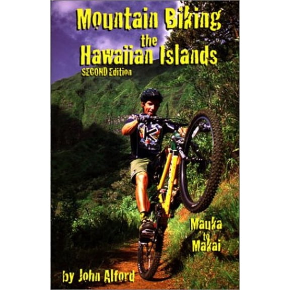 Pre-Owned Mountain Biking the Hawaiian Islands: Mauka to Makai (Paperback) 0964984326 9780964984325