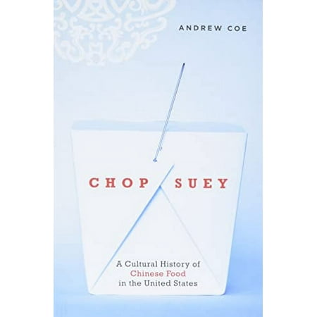 Pre-Owned Chop Suey: A Cultural History of Chinese Food in the United States Paperback