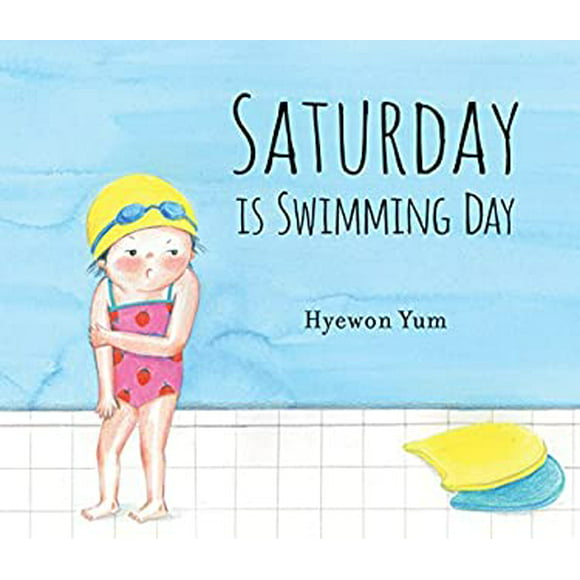 Pre-Owned Saturday Is Swimming Day 9780763691172
