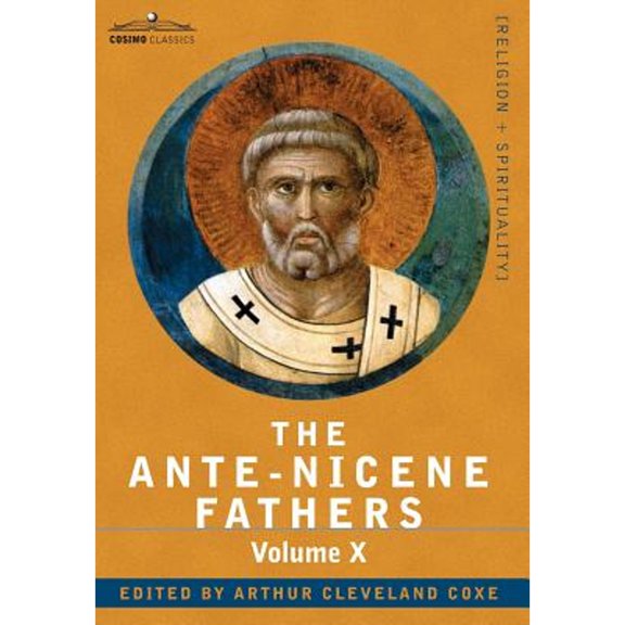 The Ante-Nicene Fathers (Hardcover)