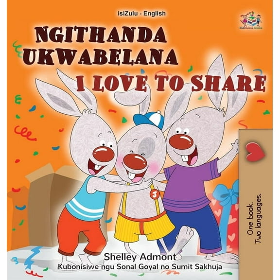 Zulu English Bilingual Collection I Love to Share (Zulu English Bilingual Book for Kids), (Hardcover)