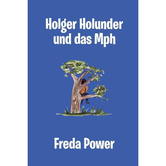 Holger Holunder Und Das MPH, (Paperback)