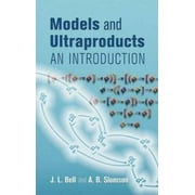 Models and Ultraproducts : An Introduction, Used [Paperback]