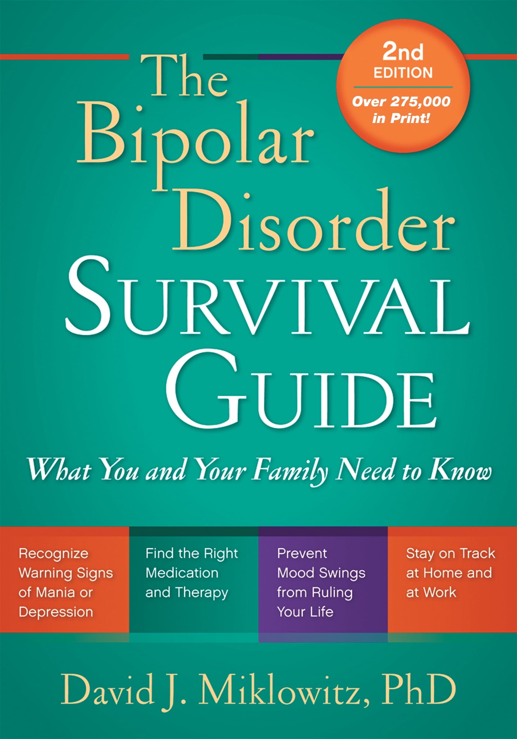 The Bipolar Disorder Survival Guide, Second Edition : What You and Your  Family Need to Know