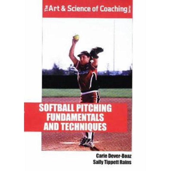 Pre-Owned Softball Pitching Fundamentals and Techniques (Paperback) 1571671420 9781571671424