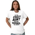 thumbnail image 5 of Crazy Aunt Funny Fave Auntie Present Women's Graphic T Shirt Tees Brisco Brands S, 5 of 5