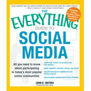 Everything®: The Everything Guide to Social Media : All you need to know about participating in today's most popular online communities (Paperback)