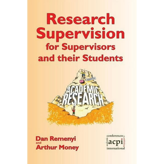Research Supervision for Supervisors and their Students. 2nd Edition (Paperback)