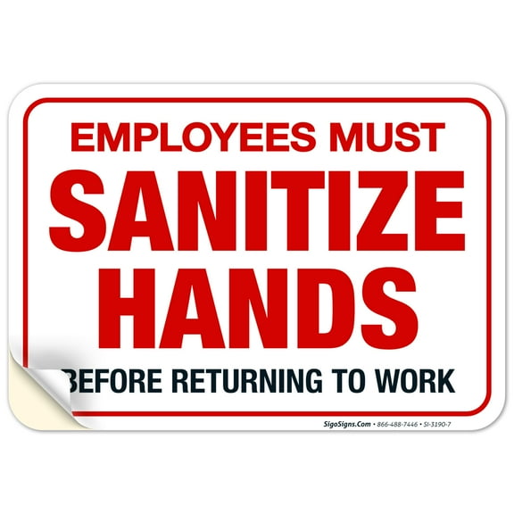 Employees Must Sanitize Hands Before Returning to Work Sign, 10x7 Vinyl Sticker