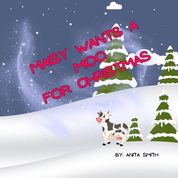 Maisy Wants a Moo for Christmas, (Paperback)
