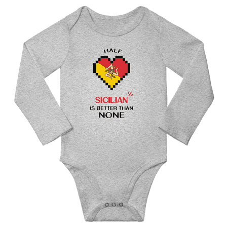 

1/2 Half Sicilian is Better Than None Cute Baby Long Slevve Bodysuits Unisex Gifts (Gray 12-18 Months)