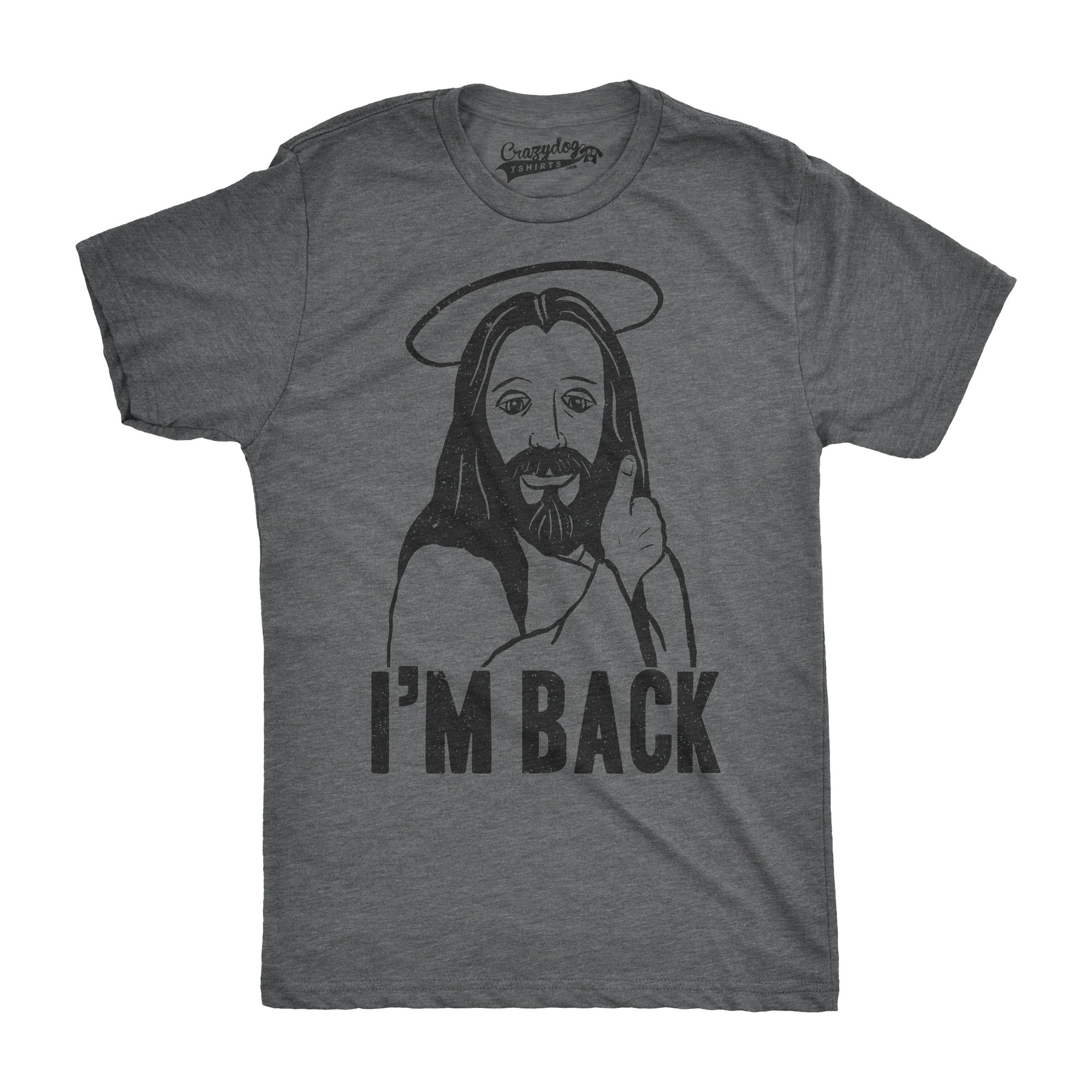 Mens Im Back Funny Jesus Easter Christian Hilarious Reference for Adult T  Shirt (Dark Heather Grey) - XL | Walmart Canada