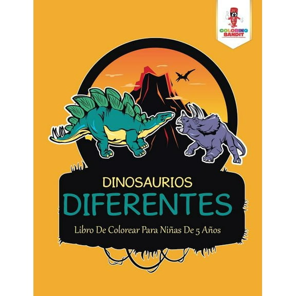 Dinosaurios Diferentes: Libro De Colorear Para Niñas De 5 Años, (Paperback)