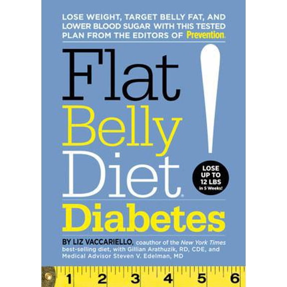 Pre-Owned Flat Belly Diet! Diabetes: Lose Weight, Target Belly Fat, and Lower Blood Sugar with This Tested Plan from the Editors of Prevention (Hardcover) 1605296848 9781605296845