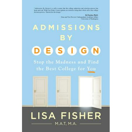 Admissions by Design : Stop the Madness and Find the Best College for (Best Sports For College Admissions)