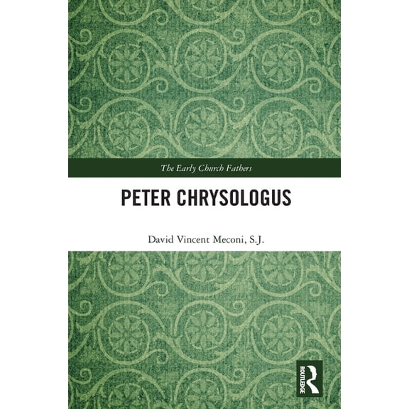 Early Church Fathers Peter Chrysologus, (Paperback)