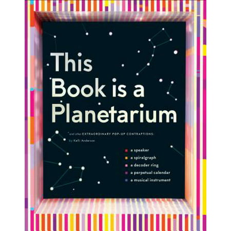 This Book Is a Planetarium: And Other Extraordinary Pop-Up Contraptions (Popup Book for Kids and Adults, Interactive Planetarium Book, Cool Books for
