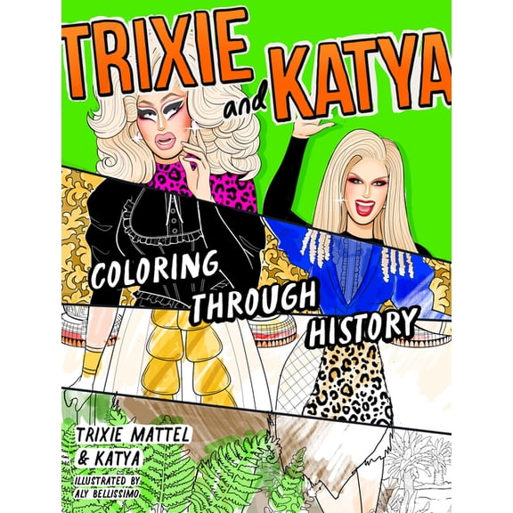 Trixie and Katya Coloring Through History (Paperback)