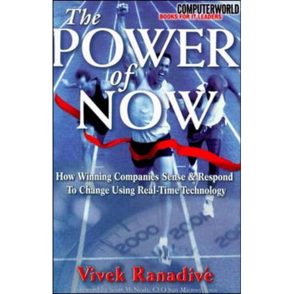 Pre-Owned The Power of Now : How Winning Companies Sense and Respond to Change Using Real-Time Technology (Hardcover) 9780071356848