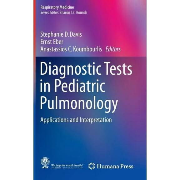 Respiratory Medicine Diagnostic Tests in Pediatric Pulmonology: Applications and Interpretation, (Hardcover)