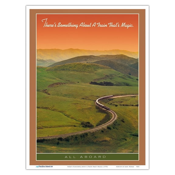 Thereʻs Something About A Train Thatʻs Magic - Vintage Railroad Travel Poster c.1970s - Master Art Print (Unframed) 9in x 12in