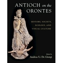 Antioch on the Orontes, (Hardcover)