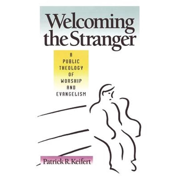 Pre-Owned Welcoming the Stranger (Paperback) 0800624920 9780800624927