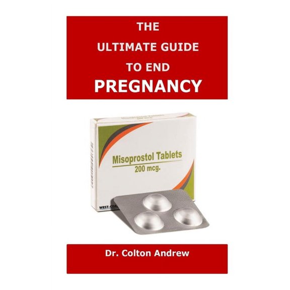 The Ultimate Guide to End Pregnancy (Paperback)