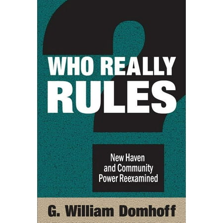 Who Really Rules? : New Haven and Community Power Re-Examined, Used [Paperback]