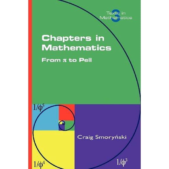 Chapters in Mathematics. from Pi to Pell