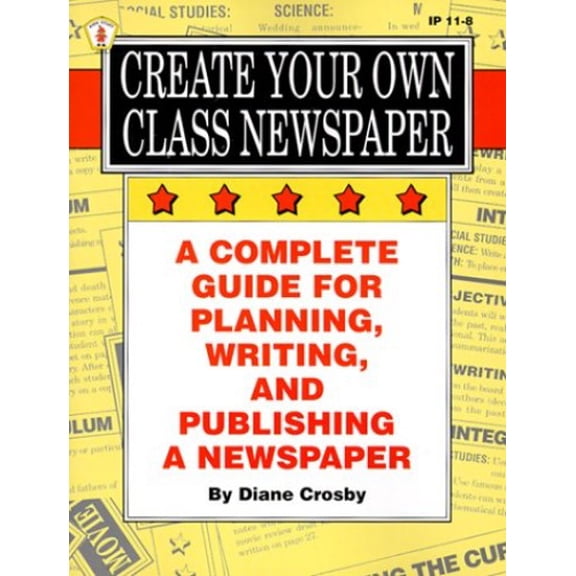 Pre-Owned Create Your Own Class Newspaper (Kids' Stuff) Paperback