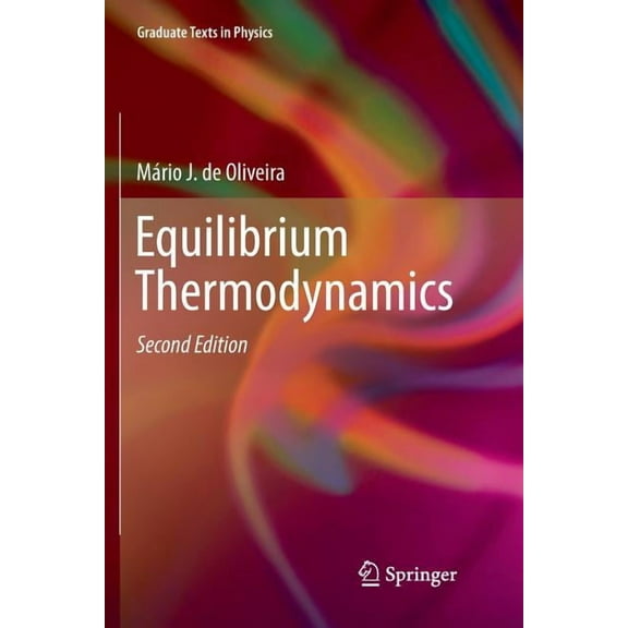Graduate Texts in Physics Equilibrium Thermodynamics, (Paperback)