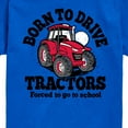 thumbnail image 3 of Instant Message - Born To Drive Tractors School - Toddler & Youth Short Sleeve Graphic T-Shirt, 3 of 6
