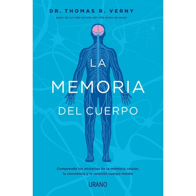 Libro La Memoria Del Cuerpo Tapa Blanda, Autor Thomas Verny, Editorial Urano