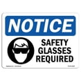 thumbnail image 1 of SignMission OS-NS-A-710-L-18185 7 x 10 in. OSHA Notice Sign - Safety Glasses Required, 1 of 1