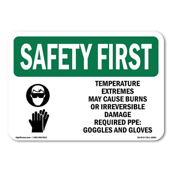 SignMission OS-SF-A-1824-L-10991 18 x 24 in. OSHA Safety First Sign - Temperature Extremes May Cause with Symbol