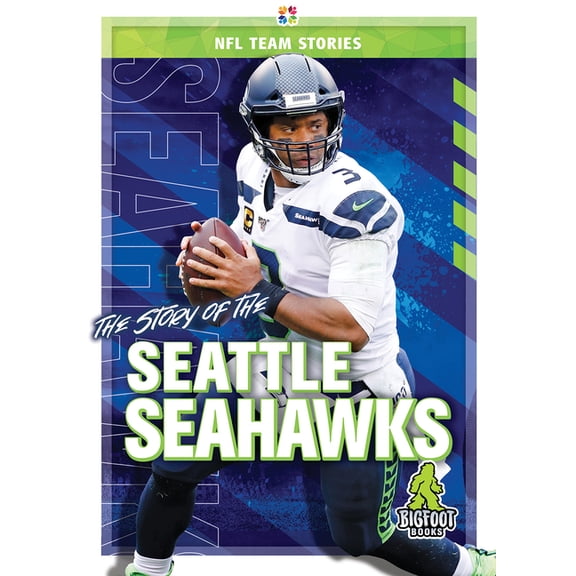 NFL Team Stories The Story of the Seattle Seahawks, (Hardcover)