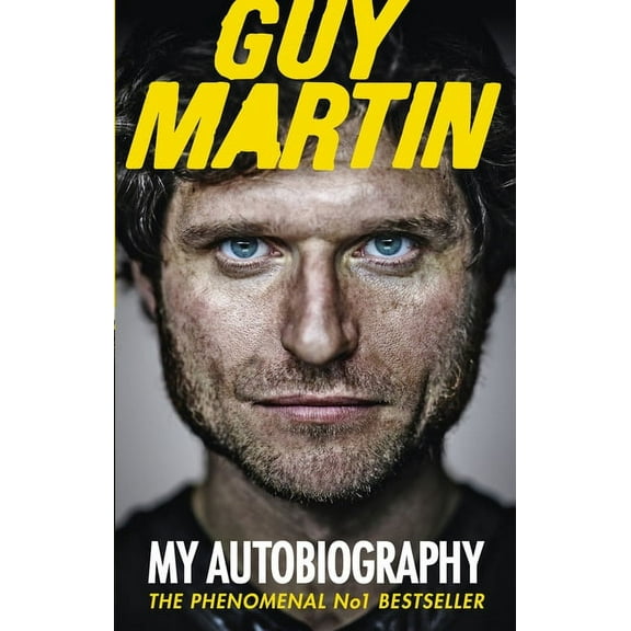 Guy Martin: My Autobiography, (Paperback)