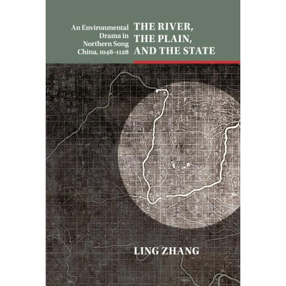 Studies in Environment and History The River, the Plain, and the State, (Hardcover)